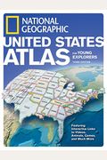 National Geographic United States Atlas For Young Explorers, Third Edition