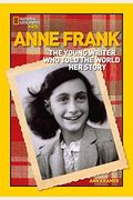 World History Biographies: Anne Frank: The Young Writer Who Told The World Her Story (National Geographic World History Biographies)