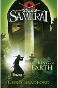 The Ring Of Earth (Young Samurai, Book 4)