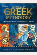 Treasury of Greek Mythology: Classic Stories of Gods, Goddesses, Heroes & Monsters