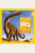 National Geographic Little Kids First Big Book Of Dinosaurs