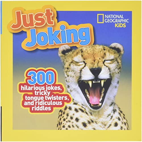 Just Joking: 300 Hilarious Jokes, Tricky Tongue Twisters, and Ridiculous Riddles
