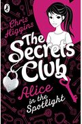 Secrets Club: Alice In The Spotlight: Volume 1
