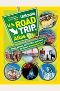 Ultimate U.s. Road Trip Atlas