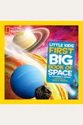 National Geographic Little Kids First Big Book Of Space (National Geographic Little Kids First Big Books)