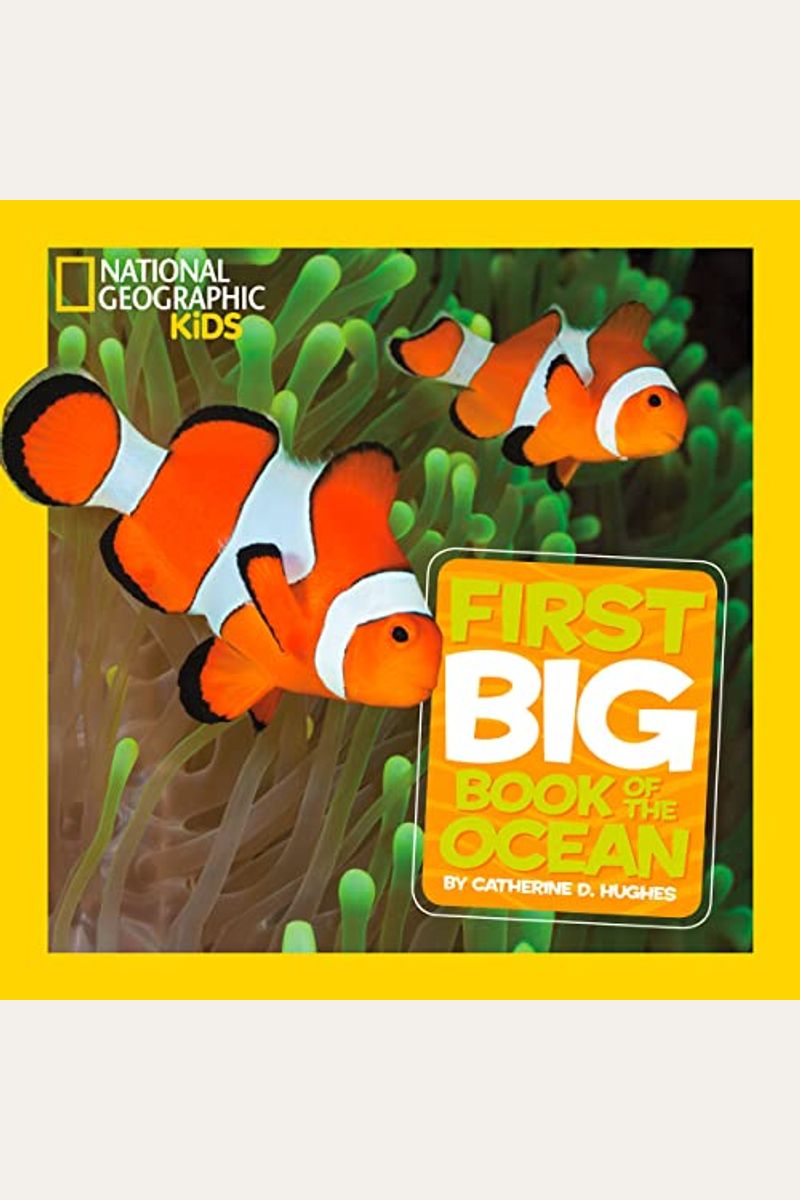 National Geographic Little Kids First Big Book Of The Ocean
