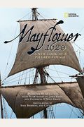 Mayflower 1620: A New Look At A Pilgrim Voyage