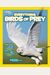 National Geographic Kids Everything Birds Of Prey: Swoop In For Seriously Fierce Photos And Amazing Info