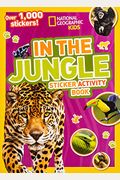 National Geographic Kids in the Jungle Sticker Activity Book: Over 1,000 Stickers!