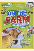 National Geographic Kids On The Farm Sticker Activity Book: Over 1,000 Stickers!