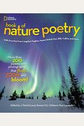 National Geographic Book Of Nature Poetry: More Than 200 Poems With Photographs That Float, Zoom, And Bloom!