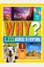 National Geographic Kids Why?: Over 1,111 Answers To Everything
