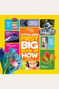 National Geographic Little Kids First Big Book Of How (National Geographic Little Kids First Big Books)