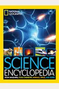 Science Encyclopedia: Atom Smashing, Food Chemistry, Animals, Space, and More!