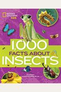 1,000 Facts About Insects