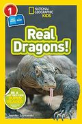 National Geographic Kids Readers: Real Dragons (L1/Co-Reader)