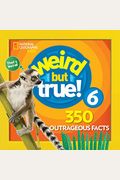 Weird But True 6: Expanded Edition