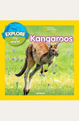 Explore My World: Kangaroos Explore My World: Kangaroos