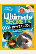 Ultimate Secrets Revealed: A Closer Look At The Weirdest, Wildest Facts On Earth