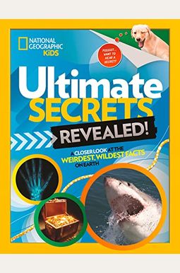 Ultimate Secrets Revealed: A Closer Look At The Weirdest, Wildest Facts On Earth Ultimate Secrets Revealed: A Closer Look At The Weirdest, Wildest Facts On Earth