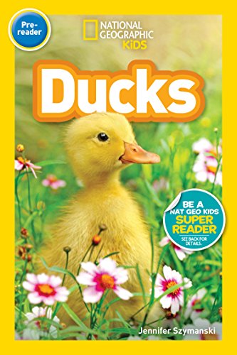 National Geographic Readers: Ducks (Pre-Reader)