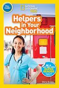 National Geographic Readers: Helpers In Your Neighborhood (Pre-Reader)