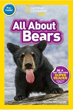 National Geographic Readers: All about Bears (Pre-Reader) National Geographic Readers: All about Bears (Pre-Reader)