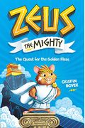 Zeus The Mighty: The Quest For The Golden Fleas (Book 1)