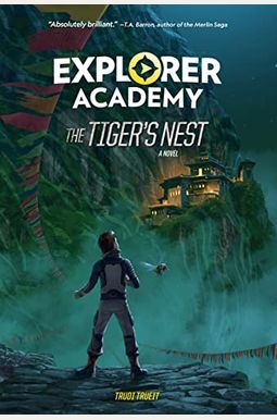 Explorer Academy: The Tiger's Nest (Book 5) Explorer Academy: The Tiger's Nest (Book 5)