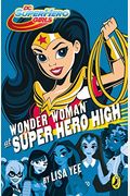 Wonder Woman At Super Hero High (Dc Super Hero Girls)