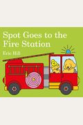 Spot Goes To The Fire Station