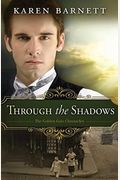 Through The Shadows: The Golden Gate Chronicles