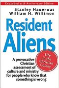 Resident Aliens: Life In The Christian Colony