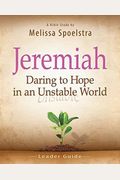 Jeremiah, Leader Guide: Daring To Hope In An Unstable World