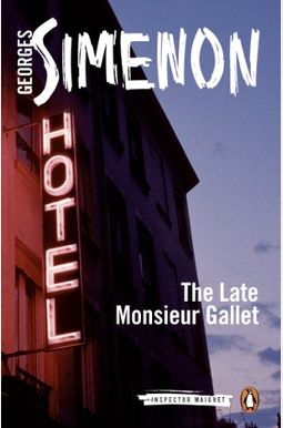 The Late Monsieur Gallet The Late Monsieur Gallet