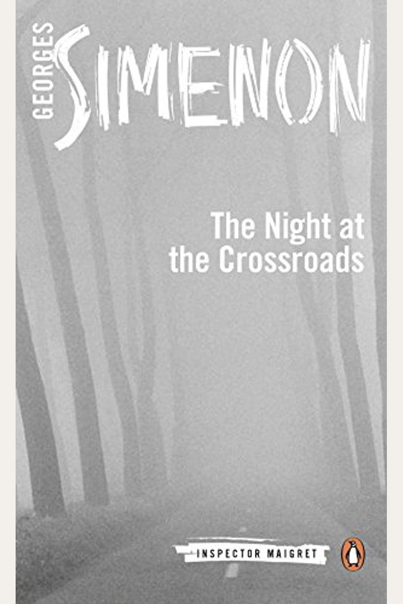 The Night At The Crossroads (Inspector Maigret)