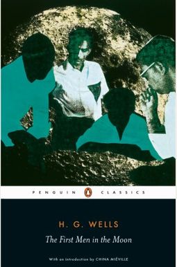 The First Men in the Moon (Penguin Classics) The First Men in the Moon (Penguin Classics)