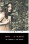 The Lost Estate (Le Grand Meaulnes) (Penguin Classics)