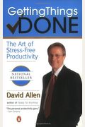 Getting Things Done: The Art of Stress-Free Productivity
