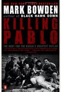 Killing Pablo: The Hunt For The World's Greatest Outlaw