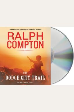 The Dodge City Trail: The Trail Drive, Book 8 The Dodge City Trail: The Trail Drive, Book 8