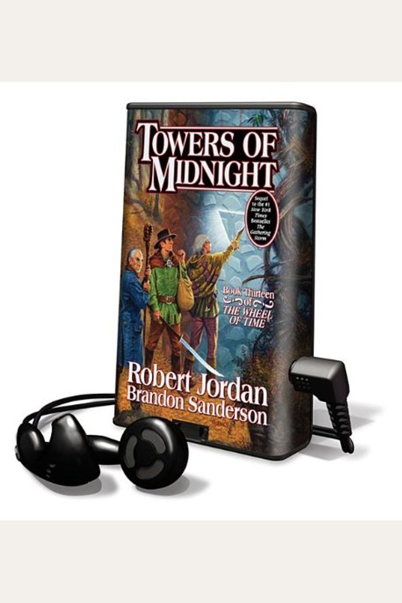 Towers Of Midnight: Book Thirteen Of The Wheel Of Time
