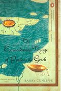 The Extraordinary Voyage Of Pytheas The Greek