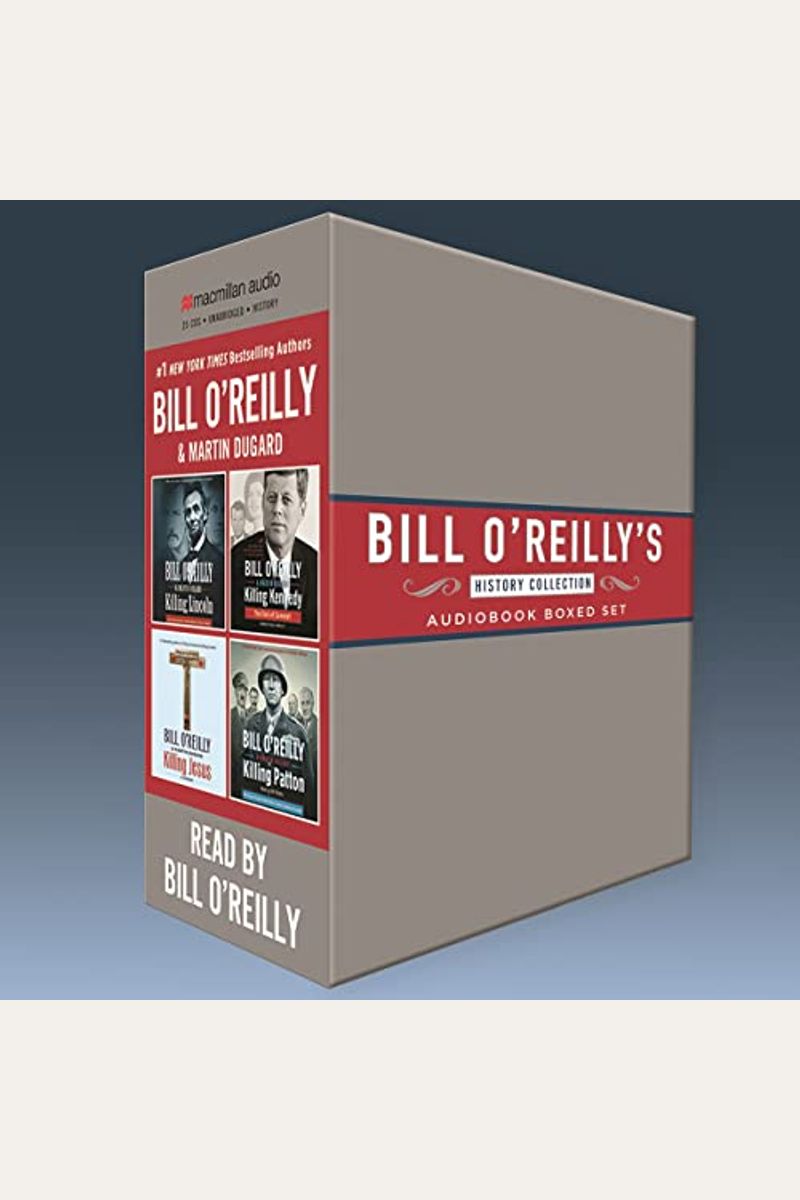 Bill O'reilly's History Collection: Audiobook Boxed Set
