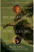 Michelangelo And The Pope's Ceiling