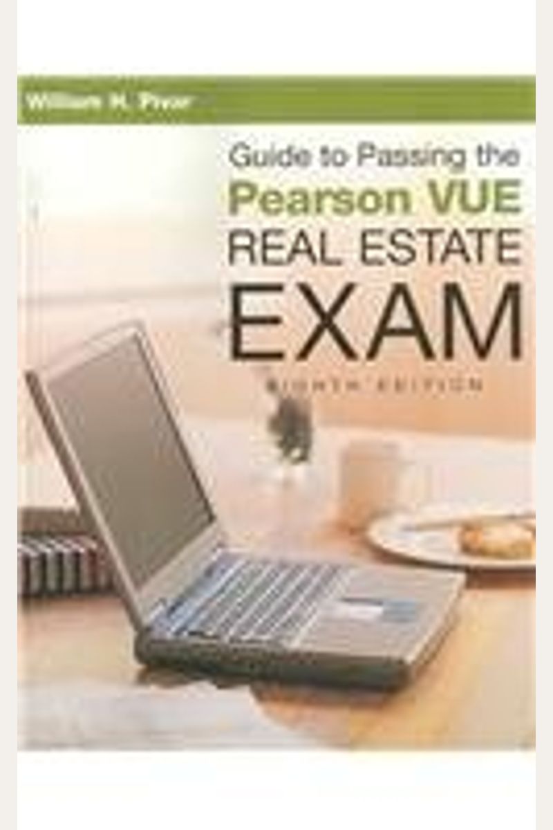 Buy Guide To Passing The Pearson Vue Real Estate Exam, 8th Edition Book