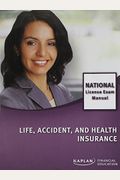 Life, Accident, And Health Insurance National License Exam Manual