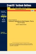 Outlines & Highlights For Earth System, The By Lee R. Kump