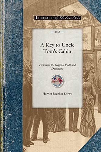 Buy A Key To Uncle Tom's Cabin Book By: Harriet B Stowe