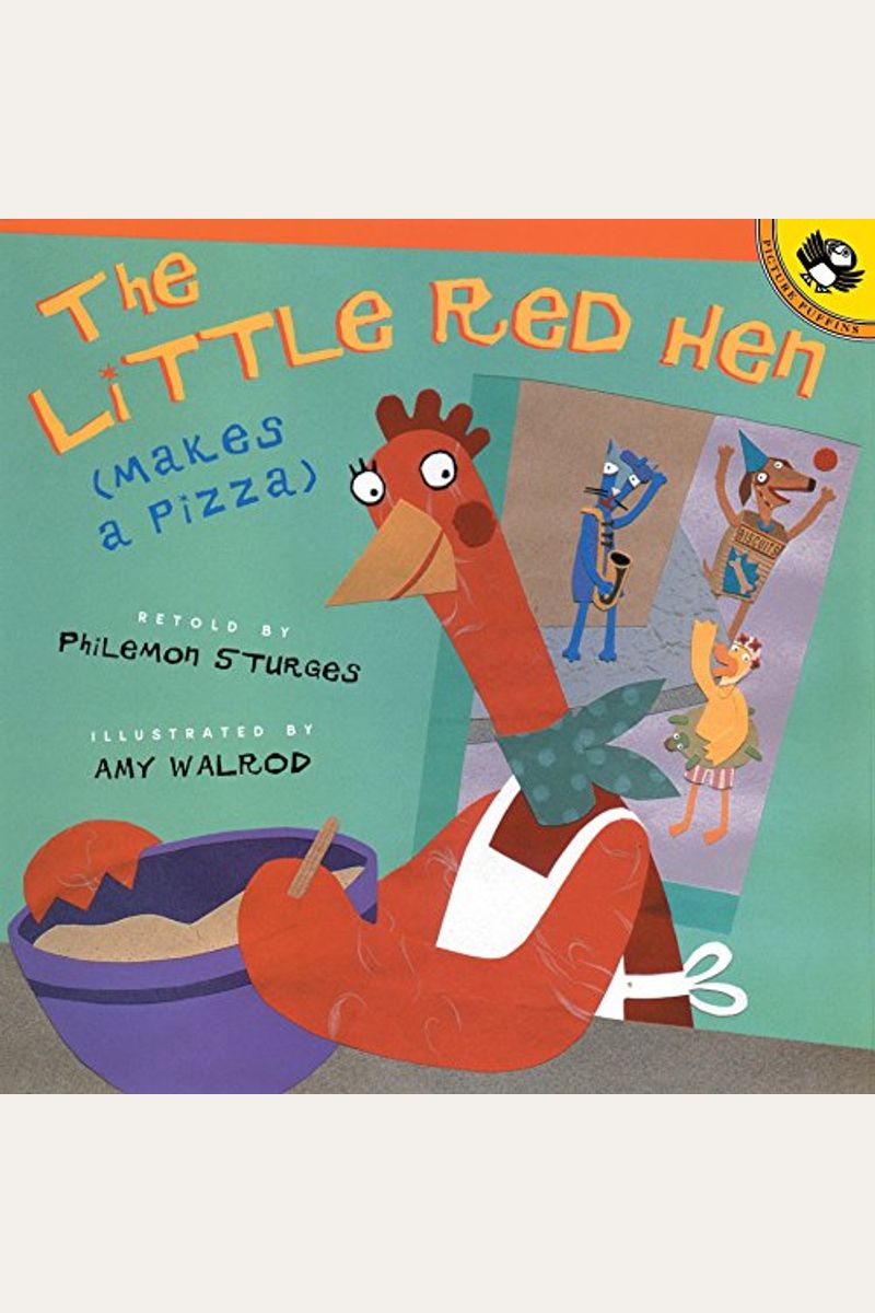 The Little Red Hen (Makes A Pizza)